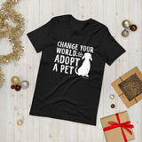 Change Your World T Shirt GreatmyPet 